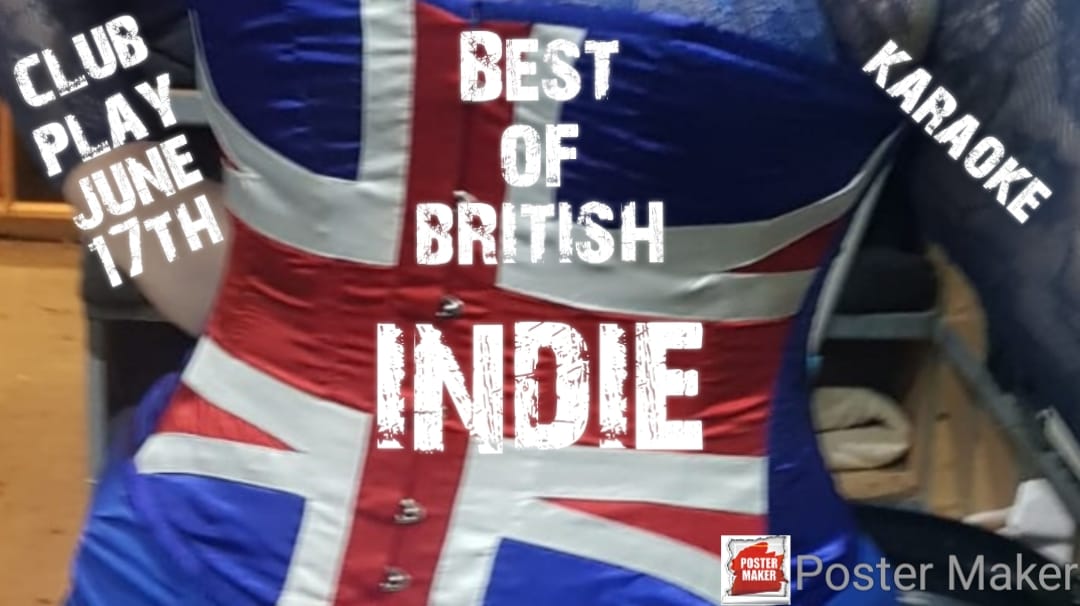 BEST OF BRITISH Indie and guitar based music, Club play Friday June the 17th