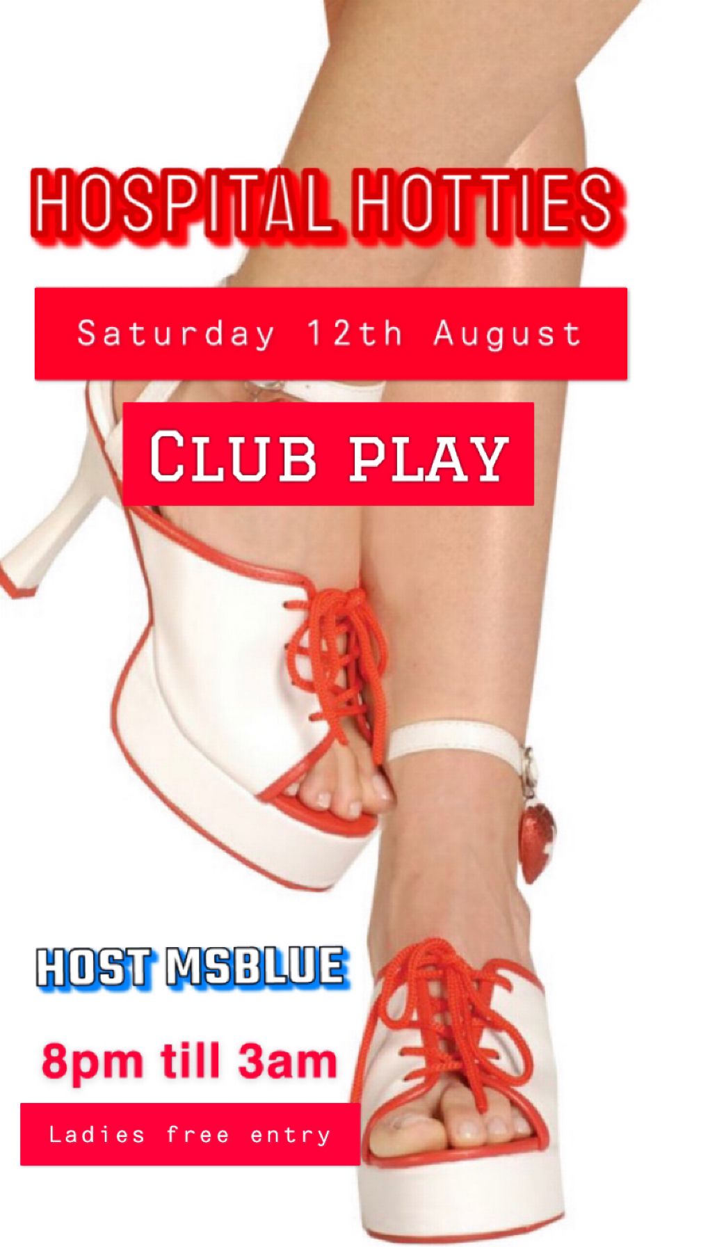 HOSPITAL HOTTIES - SAT 12th AUGUST @ CLUB PLAY 12pm noon - 3am *FREE BUFFET*