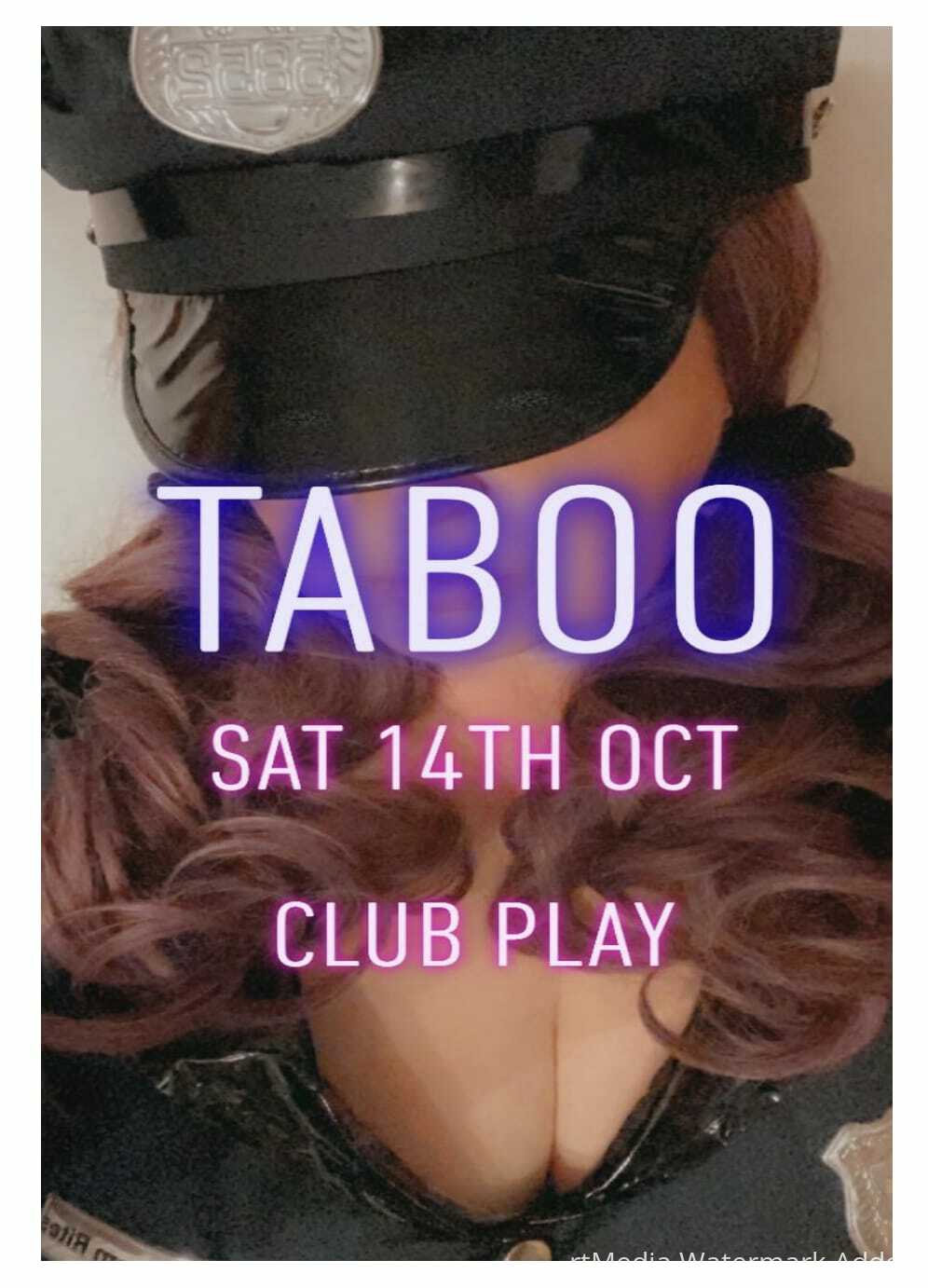 *TABOO @ CLUB PLAY*SAT 14th Oct*1pm -3am*FETISH BDSM KINK CUCKOLD SWINGERS CROSSOVER*