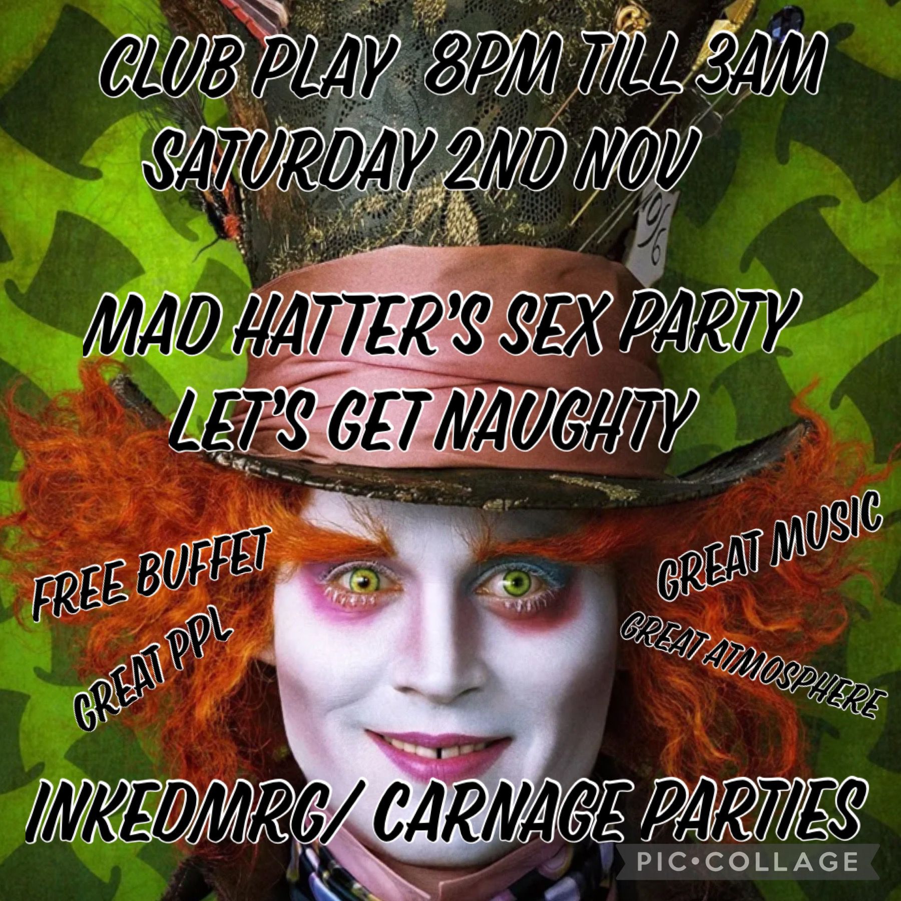 MAD HATTER'S SEX PARTY SAT 2nd NOV WITH CARNAGE @ CLUB PLAY BLACKPOOL