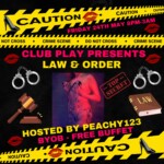 LAW & ORDER - FRI 24TH MAY - CLUB *** PLAY - 8PM TILL 3AM