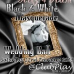 Black&White Glitz n Glam Masquerade Night @ Club Play Sat 22nd Feb !🎭🖤🤍💍