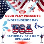 SAT 5th JULY 🇺🇸 CLUB PLAY PRESENTS AMERICAN INDEPENDENCE DAY 🇺🇸 CLUB PLAY BLACKPOOL