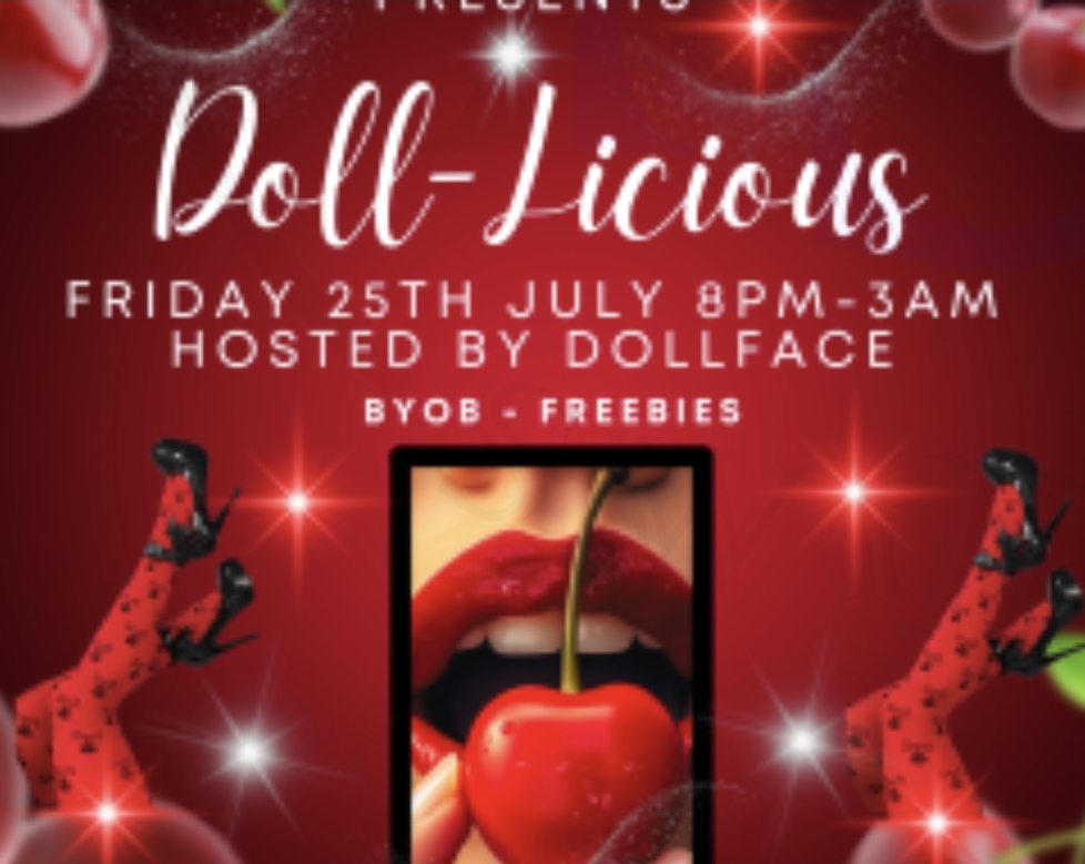Club Play Presents Doll💋Licious Friday 25th July 8pm-3am