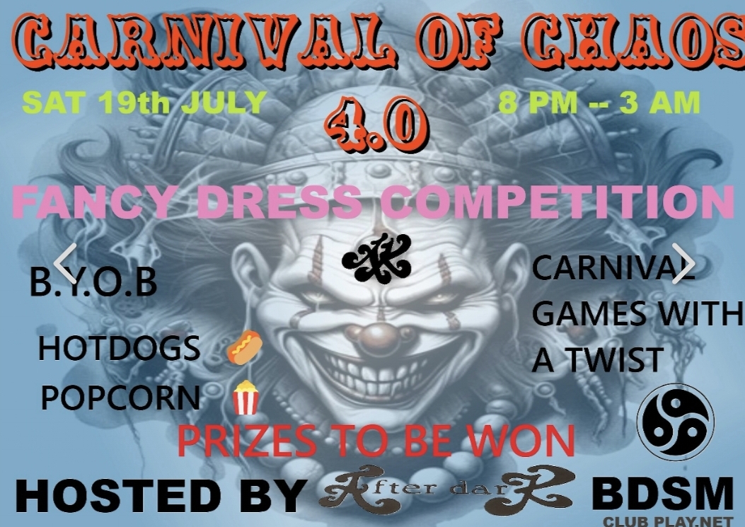 Carnival Of Chaos 4.0 Saturday 19th July @ Club Play