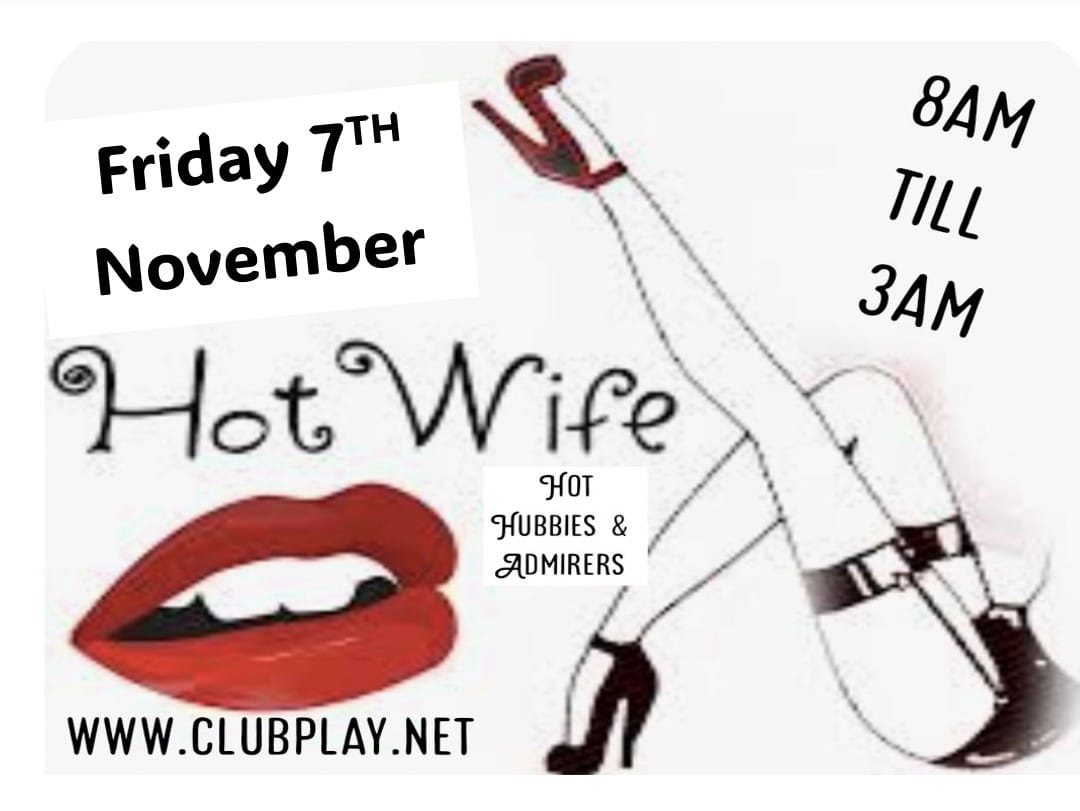 7th November Hot Wives, Hot Hubbies & Admirers