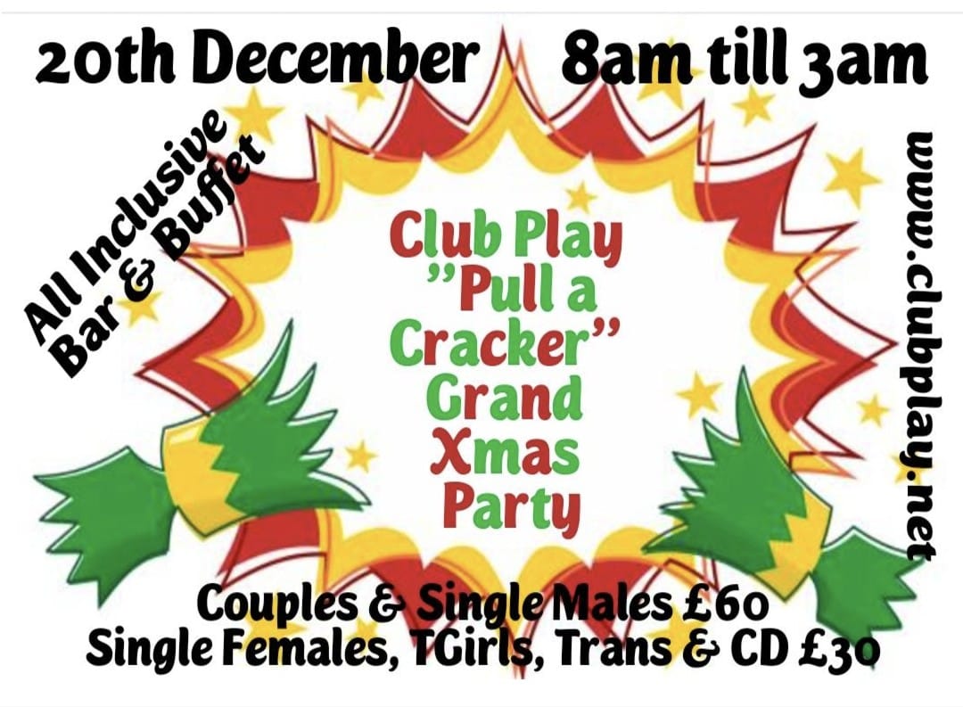 🎅 BIG CHRISTMAS CRACKER PARTY SAT 20th Dec @ CLUB PLAY 🥳🎊 FREE LICENSED BAR 🥂 & BUFFET