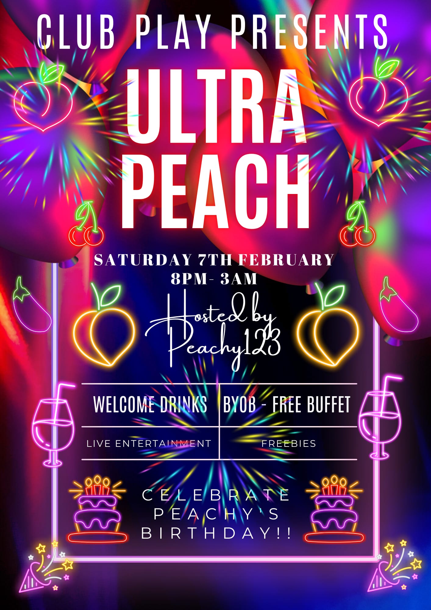 ULTRA PEACHY BIRTHDAY MAYHEM @clubplay 7th February