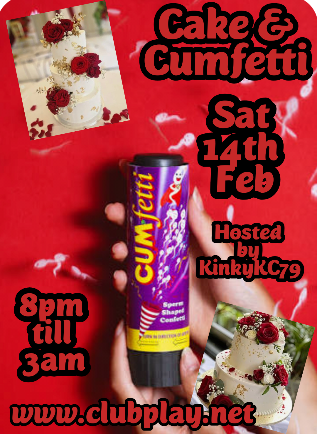 Cake & CUMfetti Sat 14th Feb  - 8pm-3am @ CLUB PLAY