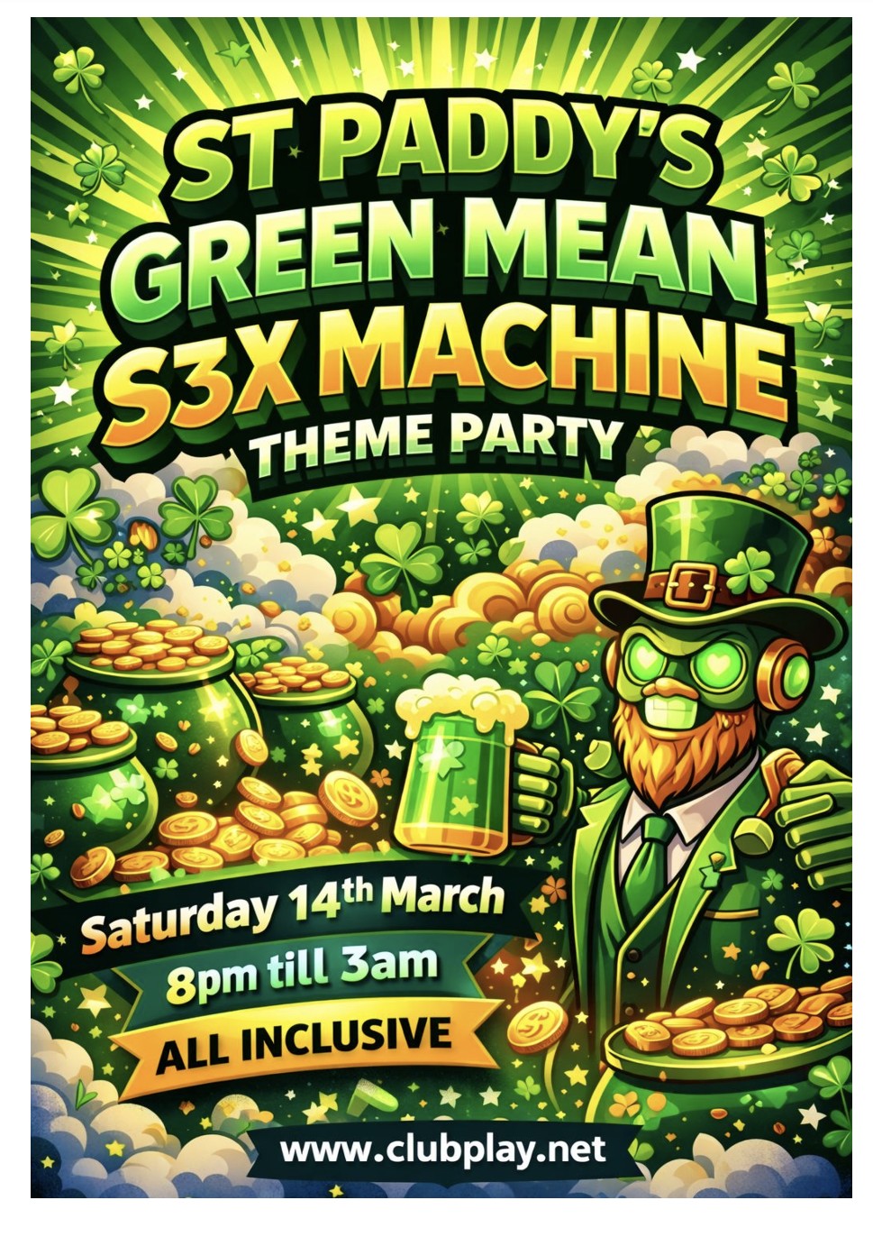 🍀SAT 14th MARCH 8PM-3AM @CLUB PLAY🍀 🍀ST PADDYS GREEN MEAN SEX MACHINE ALL INCLUSIVE PARTY🍀