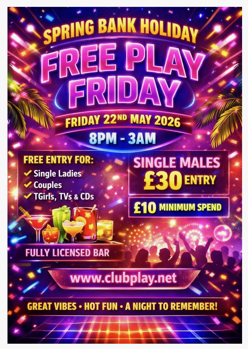22ND MAY 🔥🔥 SPRING BANK HOLIDAY FREE PLAY FRIDAY 🔥🔥
