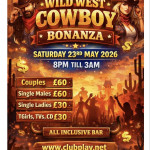 🤠 Wild West Cowboy Bonanza 23rd May 🔥 SPRING BONK HOLIDAY SATURDAY 🔥