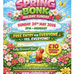 SUNDAY 24TH MAY 🧀 CHEESY BONK HOLIDAY SUNDAY 🧀 2PM TILL MIDNIGHT