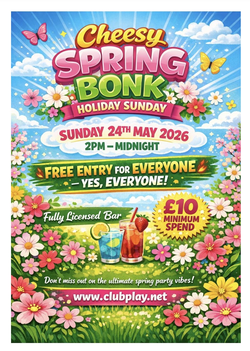 SUNDAY 24TH MAY 🧀 CHEESY BONK HOLIDAY SUNDAY 🧀 2PM TILL MIDNIGHT