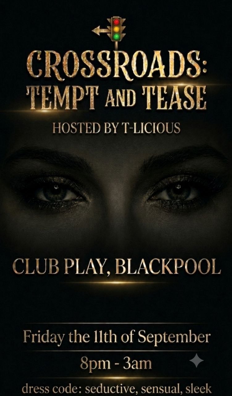 ❌Crossroads❌: ❤️‍🔥Tempt and Tease❤️‍🔥 @ Club Play Friday 11th of Sept 8pm till 3am
