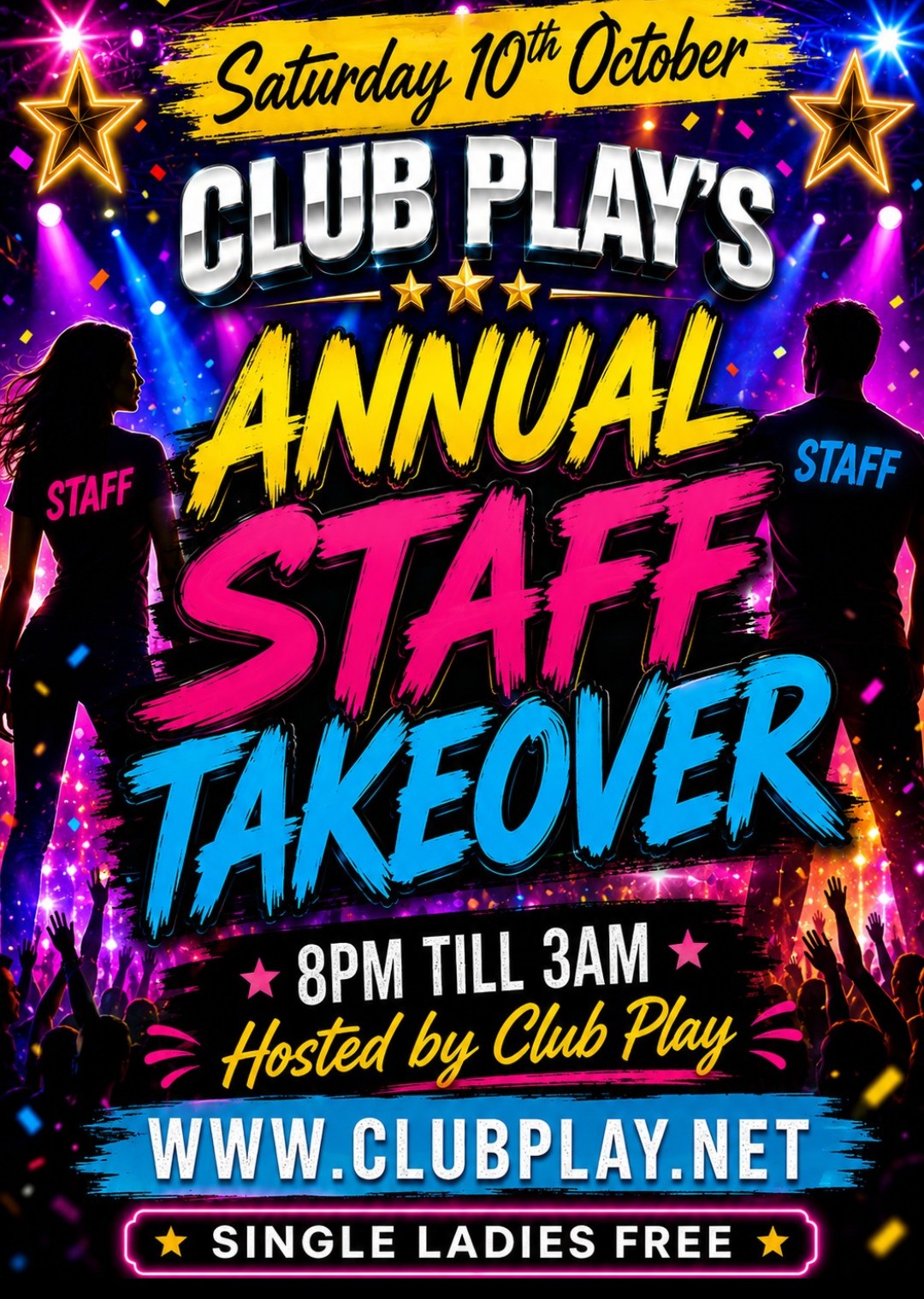 🤩SAT 10th OCT 🤩 CLUB PLAY 🌈ANNUAL STAFF TAKE OVER🌈 💃FREE 4 SINGLE LADIES💃